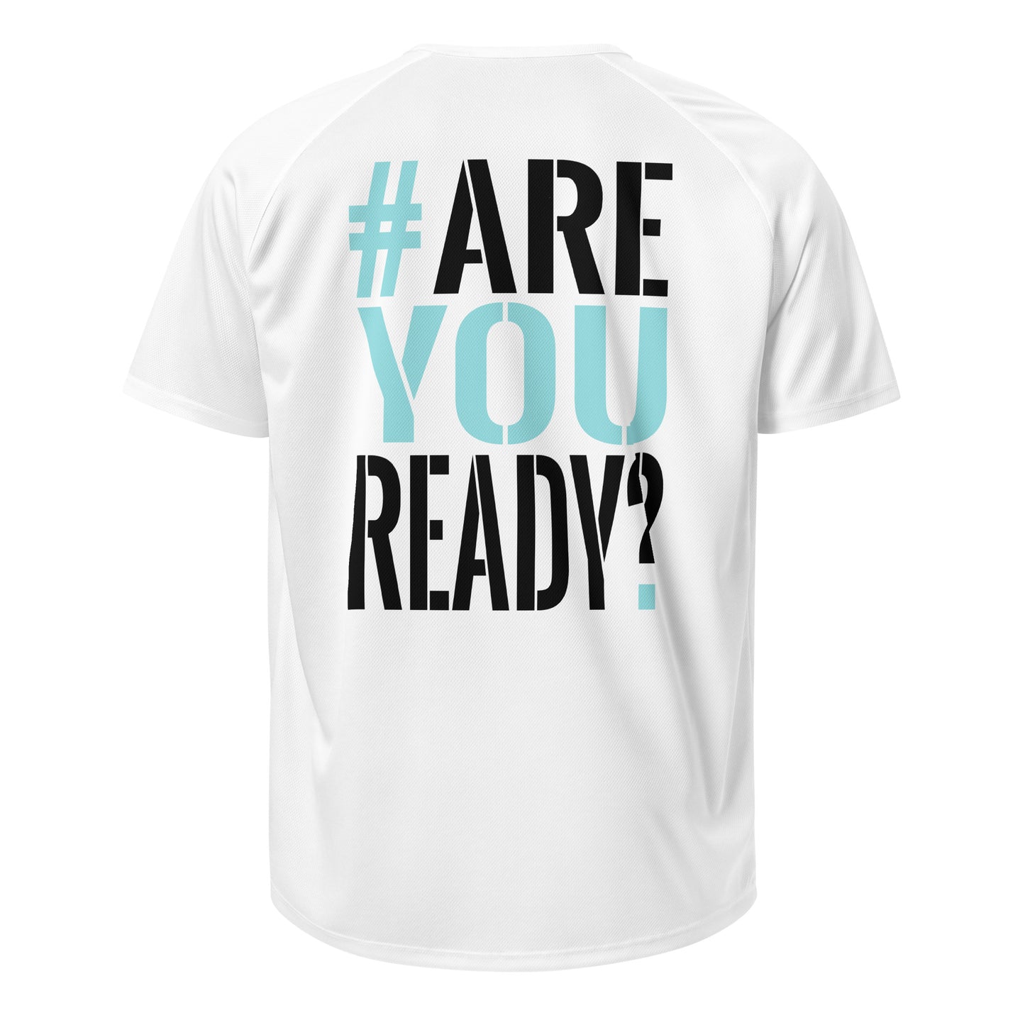 GYM JERSEY #ARE YOU READY? WHITE